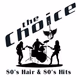 80's Hair & 80's Hits - The Choice logo