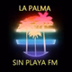 La Palma Sin Playa FM logo